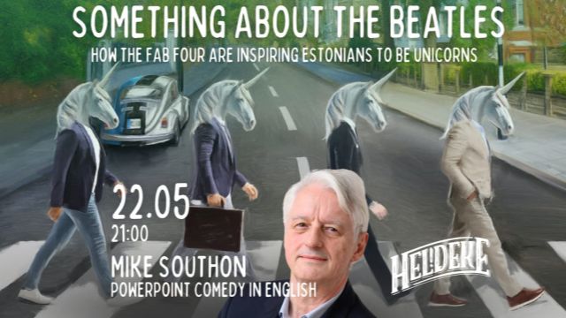 Image of Something About The Beatles - How the Fab Four are inspiring Estonians to be Unicorns