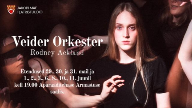 Image of Veider orkester (Jakobi Mäe Teatristuudio)