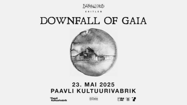 Image of Downfall of Gaia (DE) • 23.05 • Paavli Kultuurivabrik