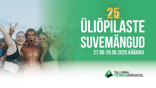 Image of ÜLIÕPILASTE XXV SUVEMÄNGUD 2025 - Tallinna Tehnikakõrgkool