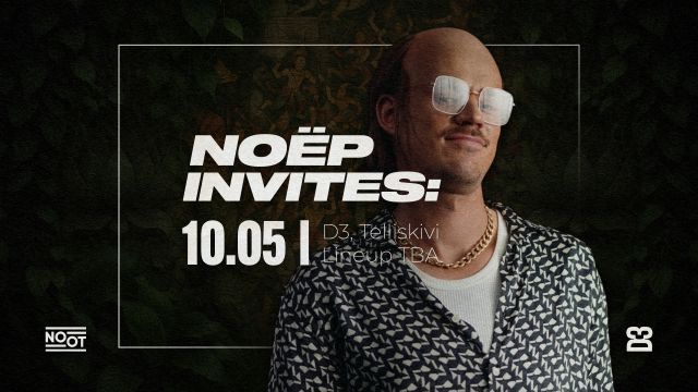 Image of NOËP INVITES I 10.05 I D3